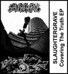 Slaughtergrave : Covering the Truth